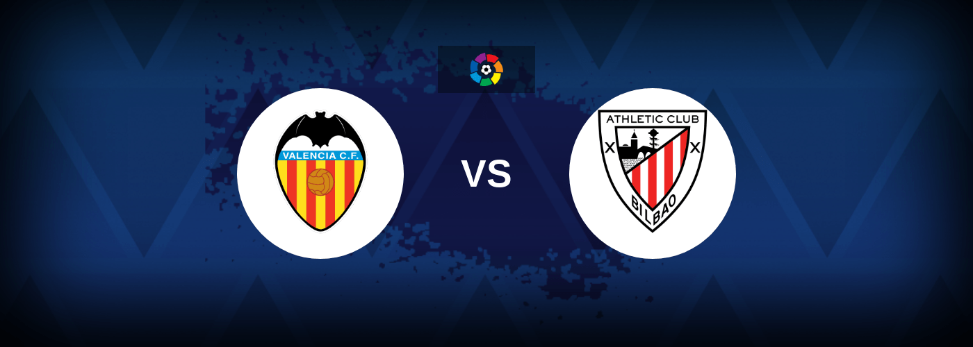 Valencia vs Athletic Bilbao – Live Streaming