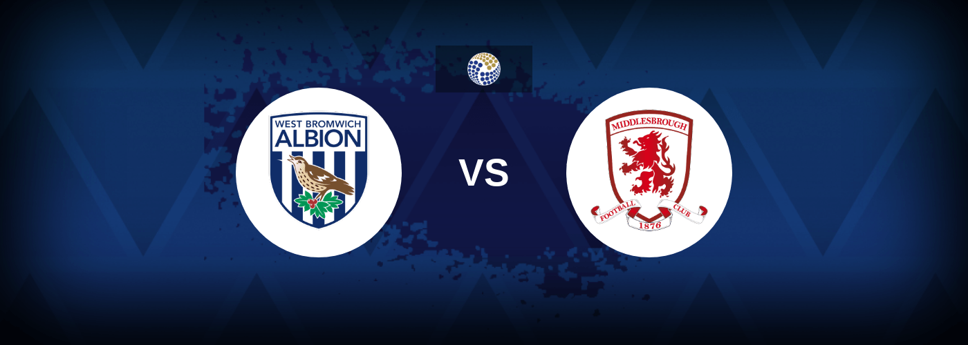 West Bromwich Albion vs Middlesbrough – Prediction, Betting Tips & Odds