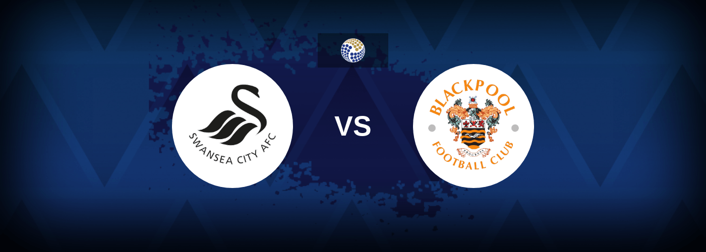Swansea vs Blackpool – Prediction, Betting Tips & Odds