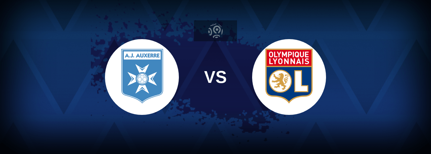 Auxerre vs Lyon – Live Streaming