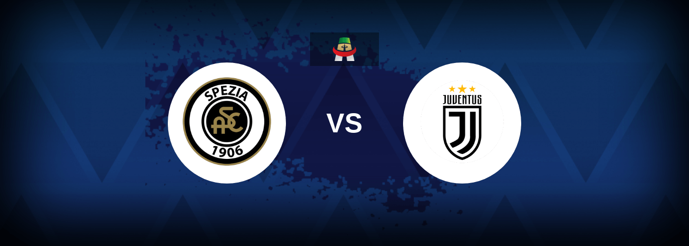 Spezia vs Juventus – Live Streaming