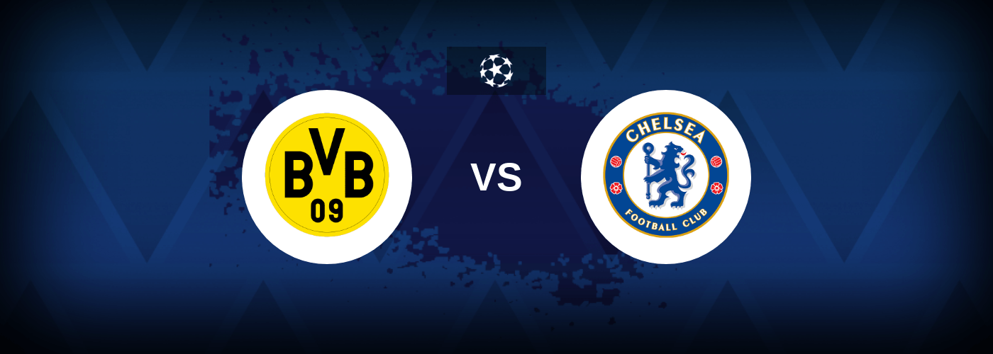 Borussia Dortmund vs Chelsea – Prediction, Betting Tips & Odds