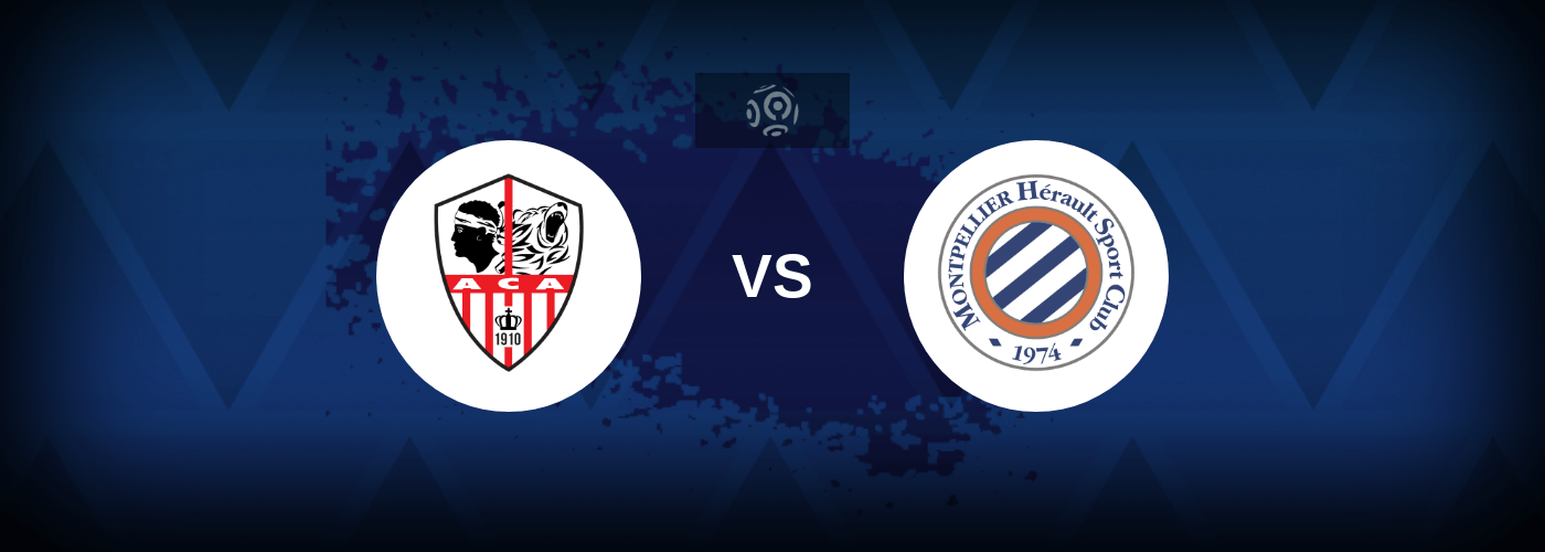 AC Ajaccio vs Montpellier – Live Streaming