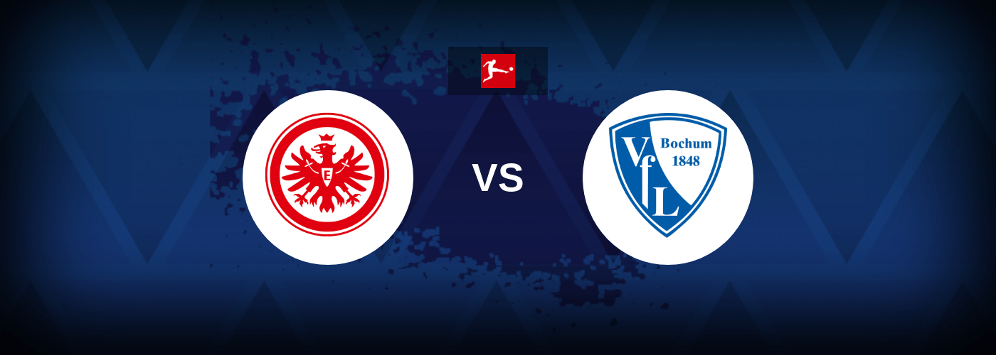 Eintracht vs Bochum – Live Streaming