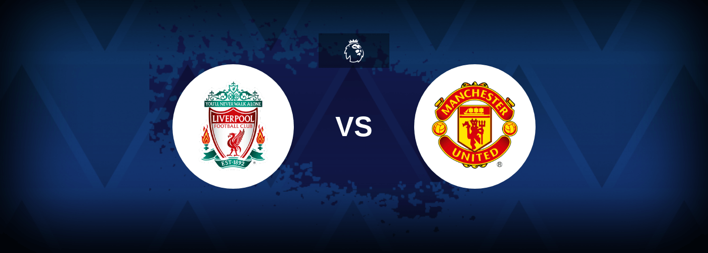 Liverpool vs Manchester United – Prediction