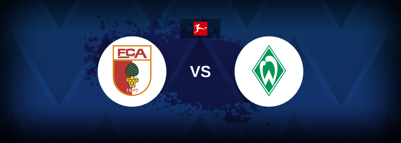 Augsburg vs Werder Bremen – Live Streaming