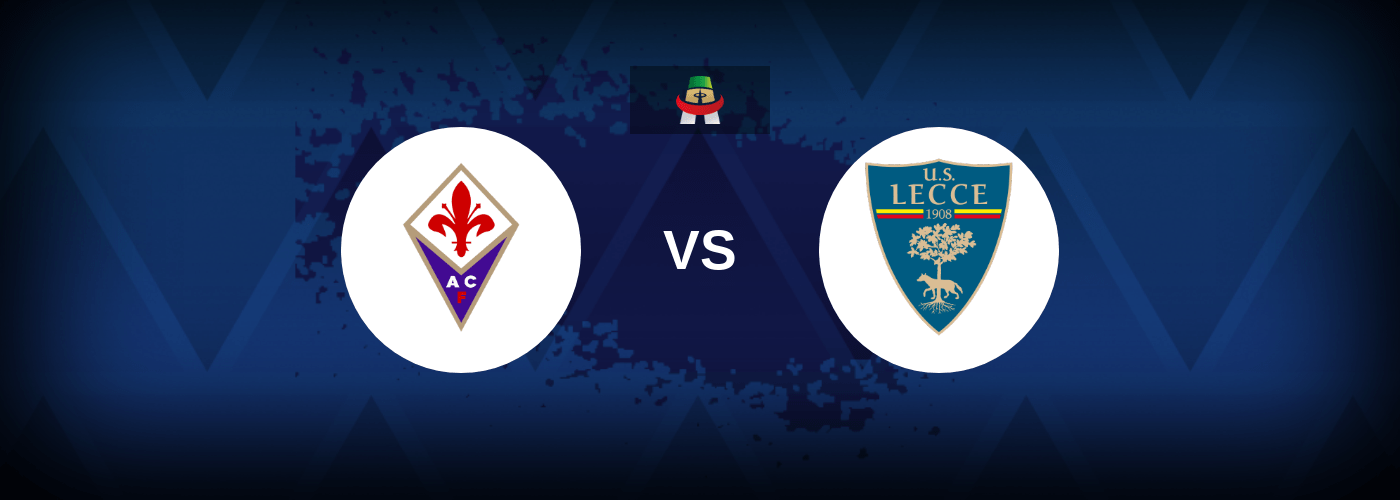 Fiorentina vs Lecce – Live Streaming