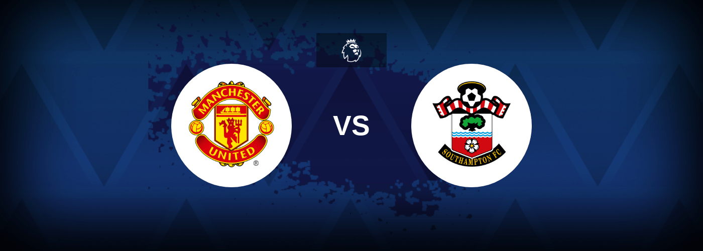 Manchester United vs Southampton – Prediction