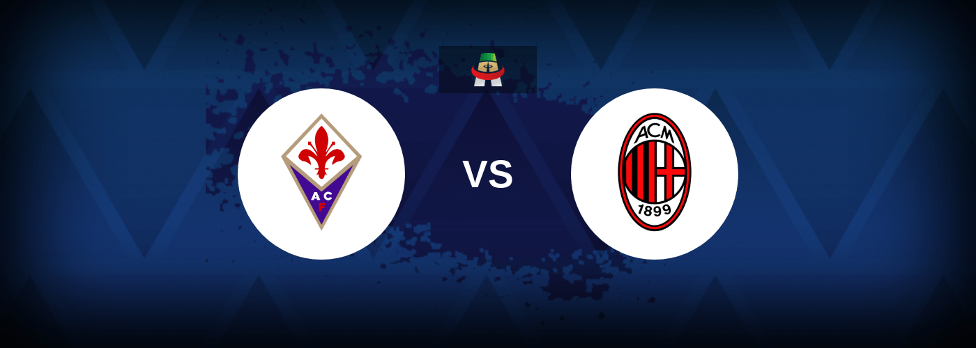 Fiorentina vs AC Milan – Live Streaming