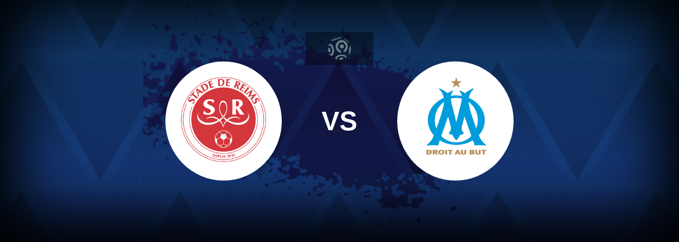 Reims vs Marseille – Live Streaming