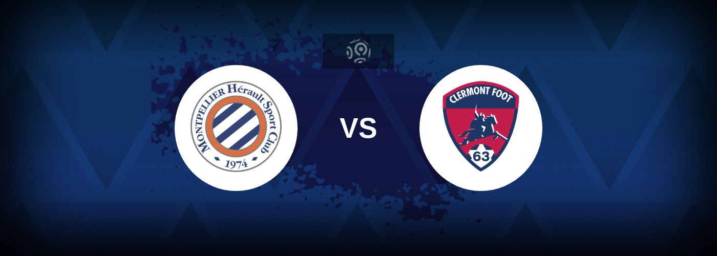 Montpellier vs Clermont Foot – Live Streaming