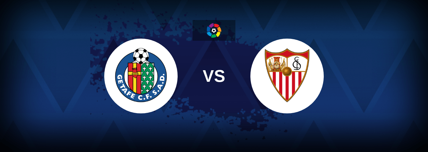 Getafe vs Sevilla – Live Streaming