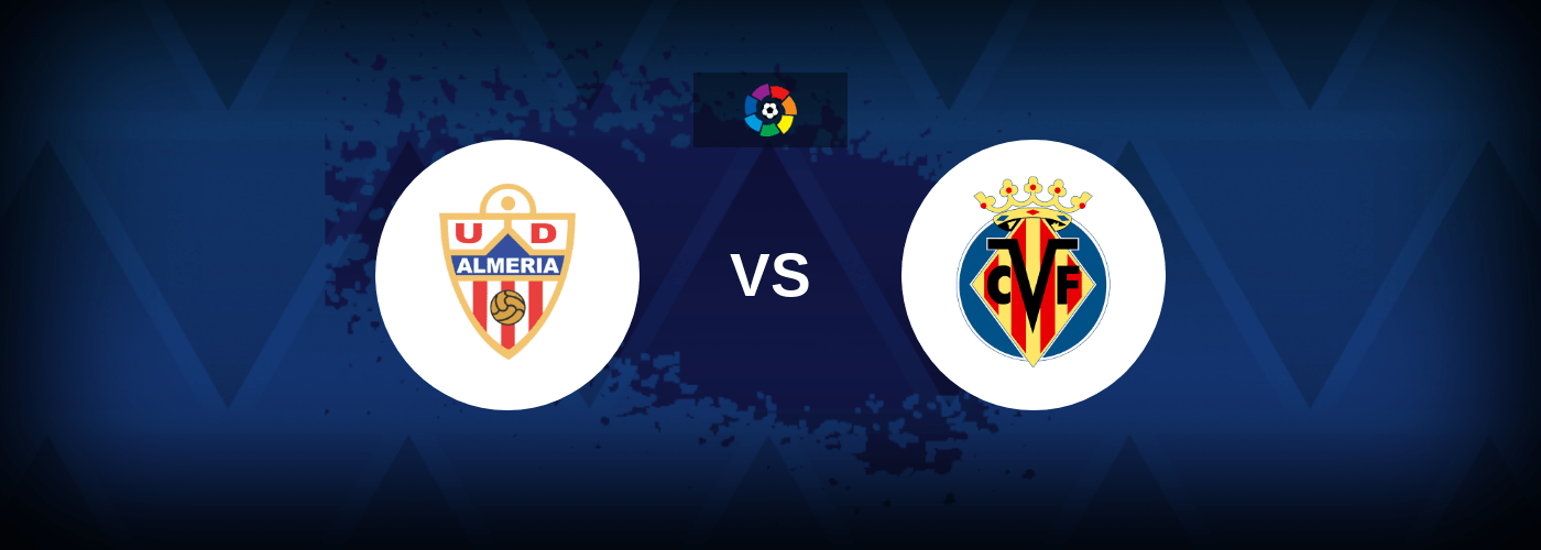 Almeria vs Villarreal – Live Streaming