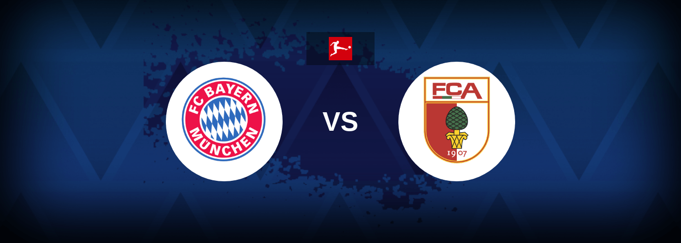Bayern Munich vs Augsburg – Live Streaming