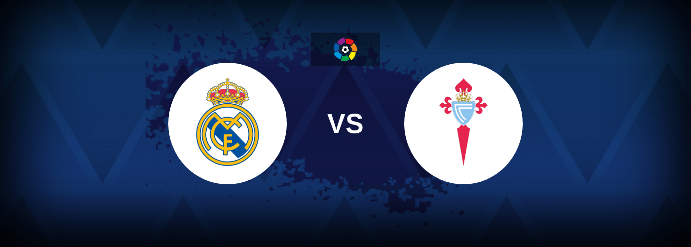Real Madrid vs Celta Vigo – Live Streaming