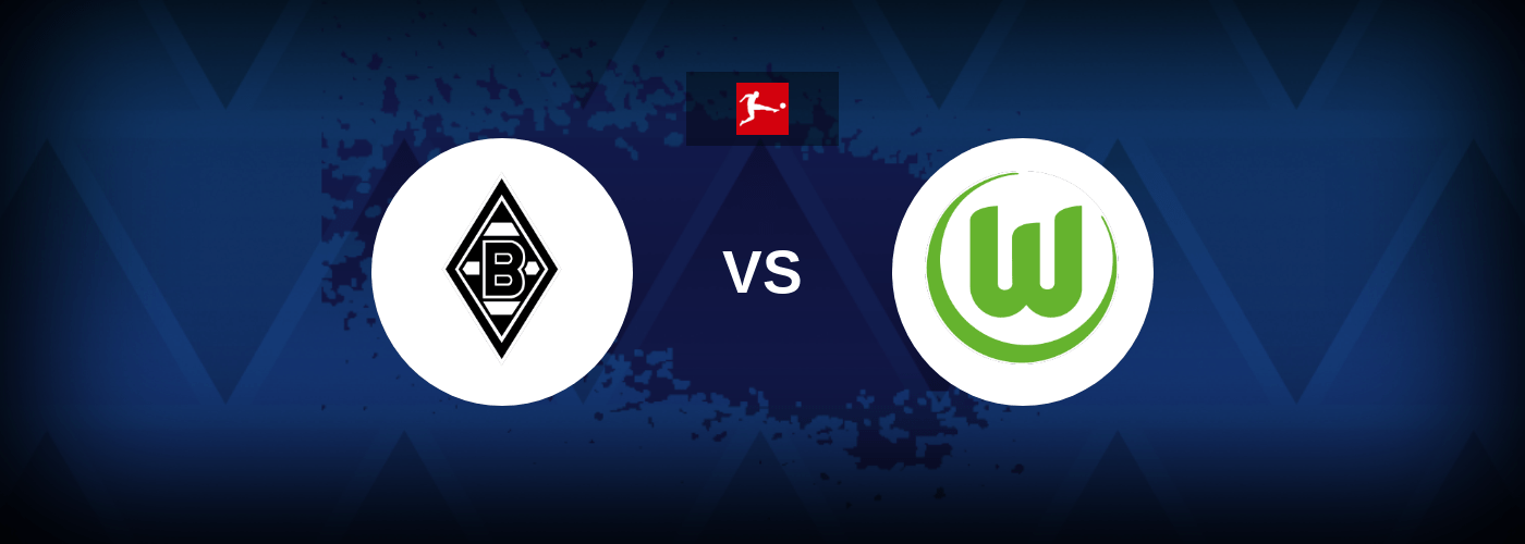 Borussia Monchengladbach vs Wolfsburg – Live Streaming