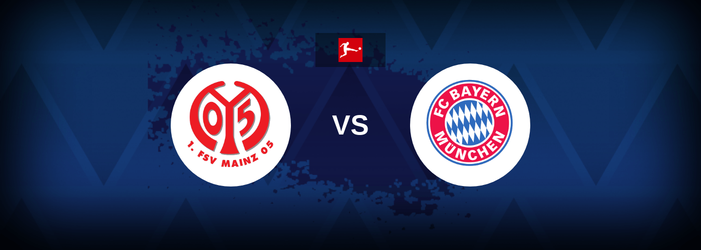 Mainz 05 vs Bayern Munich – Live Streaming