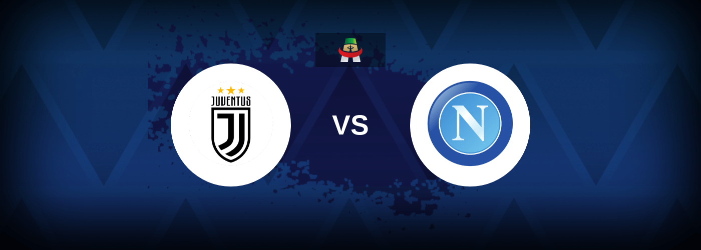 Juventus vs SSC Napoli – Live Streaming