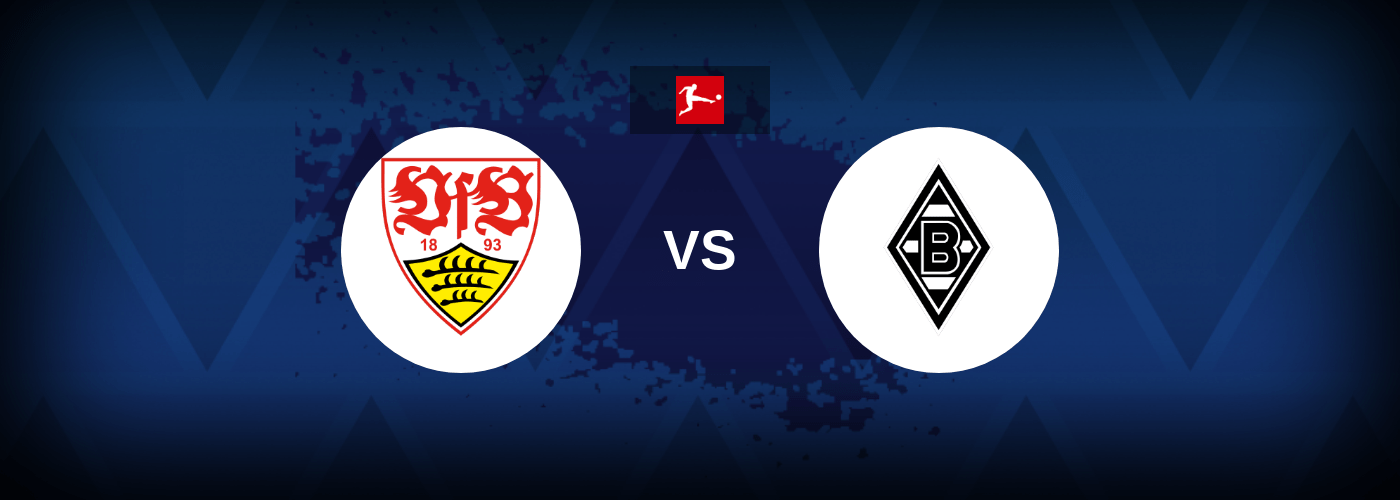 VfB Stuttgart vs Borussia Monchengladbach – Live Streaming
