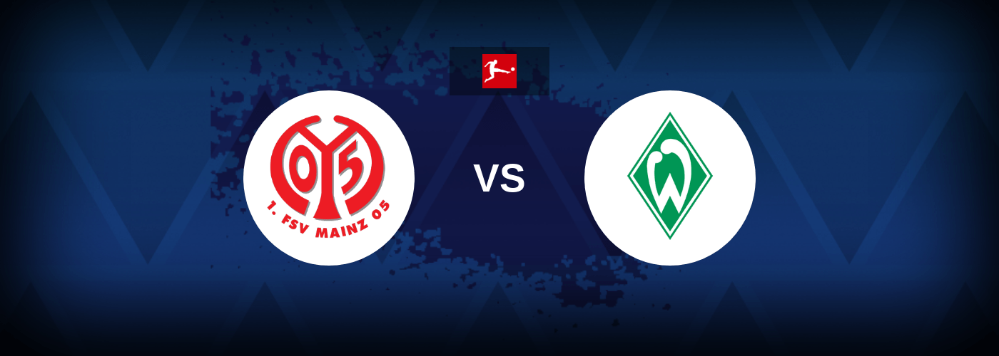 Mainz 05 vs Werder Bremen – Live Streaming