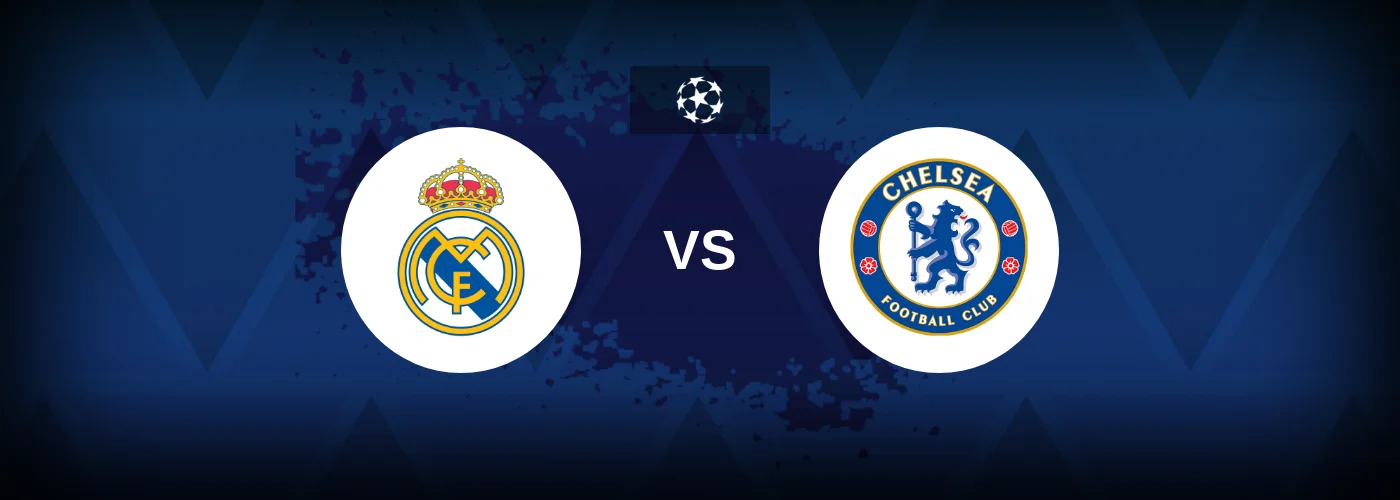 Real Madrid vs Chelsea – Predictions and Free Bets