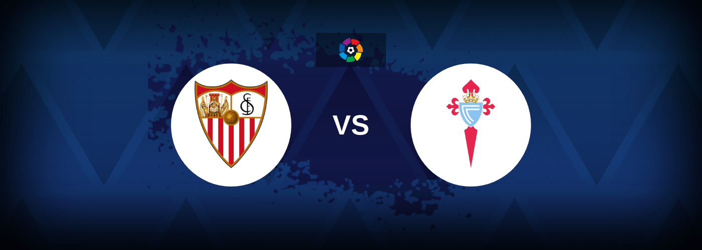 Sevilla vs Celta Vigo – Live Streaming