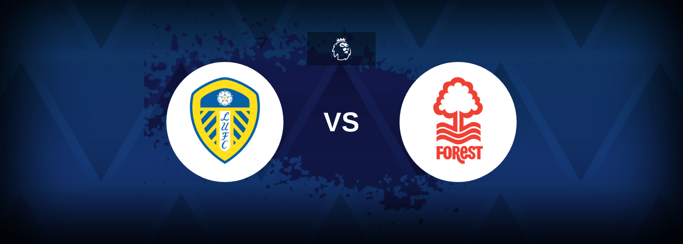 Leeds vs Nottingham Forest – Predictions and Free Bets
