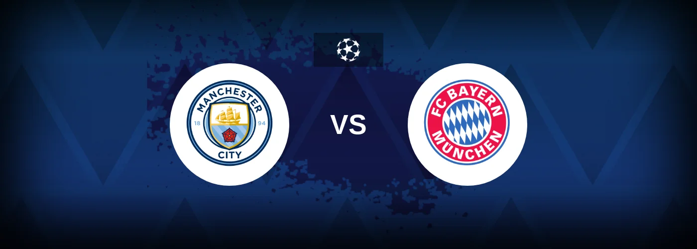 Manchester City vs Bayern Munich – Predictions and Free Bets