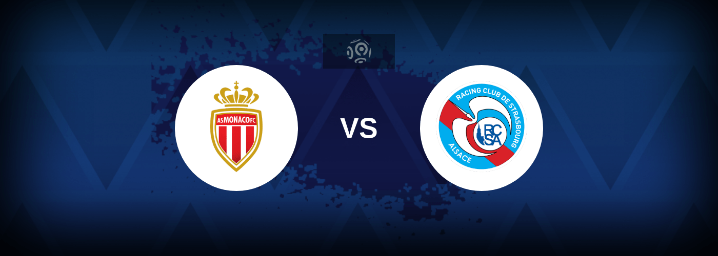 Monaco vs Strasbourg – Live Streaming