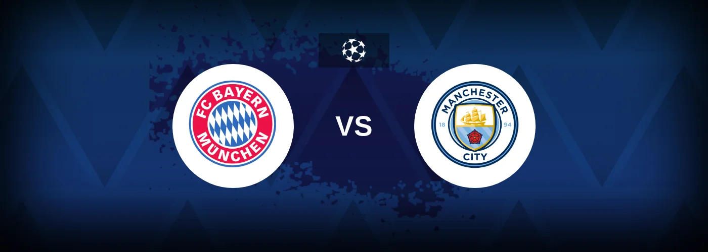 Bayern Munich vs Manchester City – Predictions and Free Bets