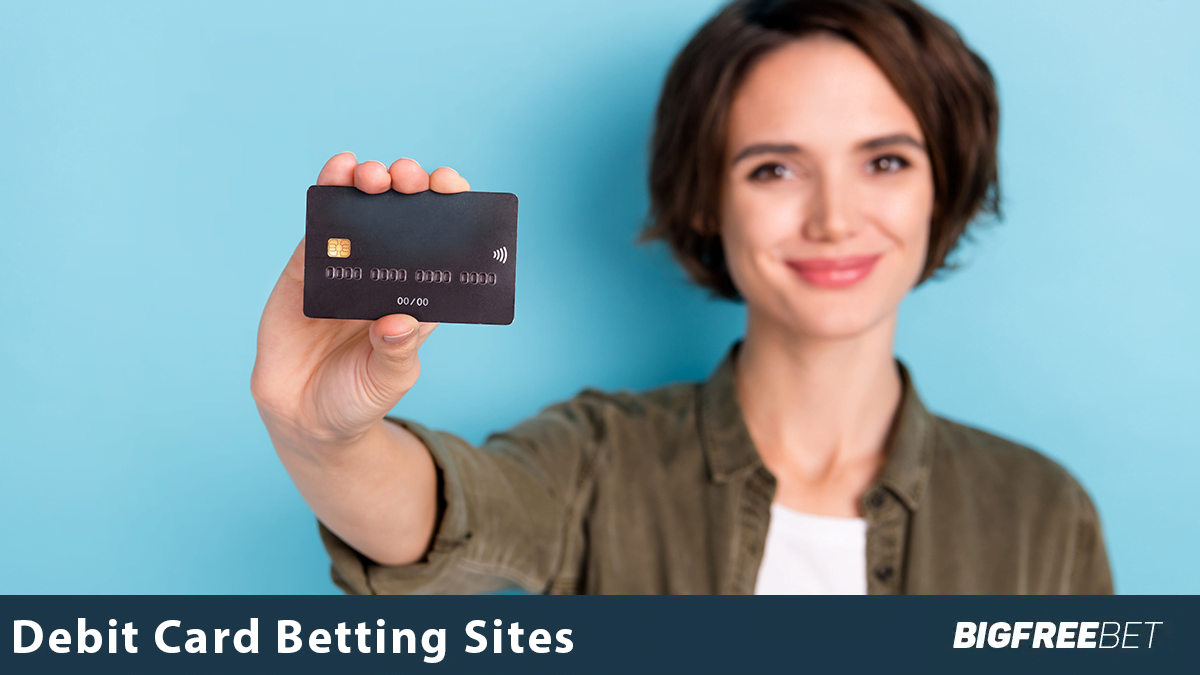 Debit Card Betting Sites