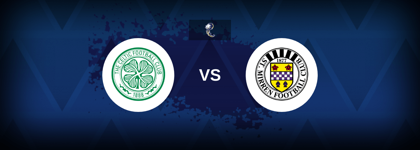 Celtic vs St. Mirren – Predictions and Free Bets