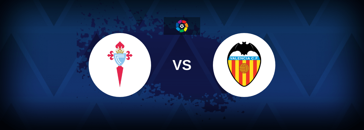 Celta Vigo vs Valencia – Live Streaming
