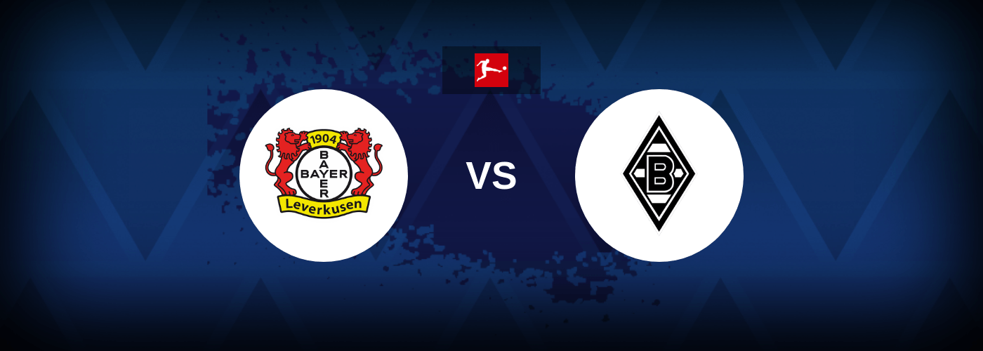 Bayer Leverkusen vs Borussia Monchengladbach – Live Streaming