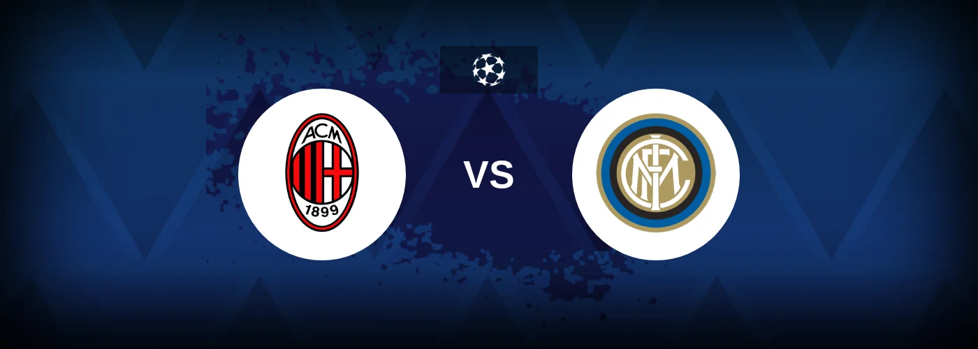 AC Milan vs Inter – Predictions and Free Bets