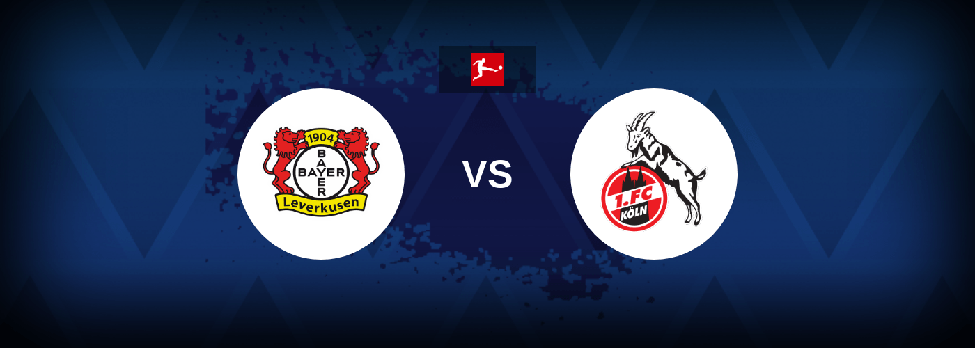 Bayer Leverkusen vs FC Koln – Live Streaming