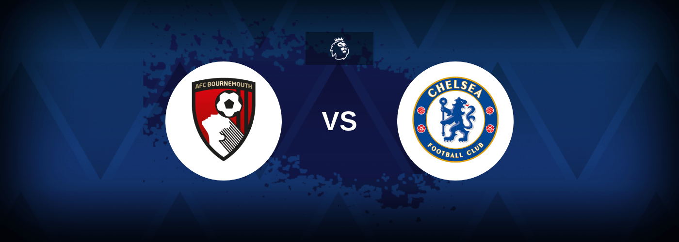 Bournemouth vs Chelsea – Predictions and Free Bets