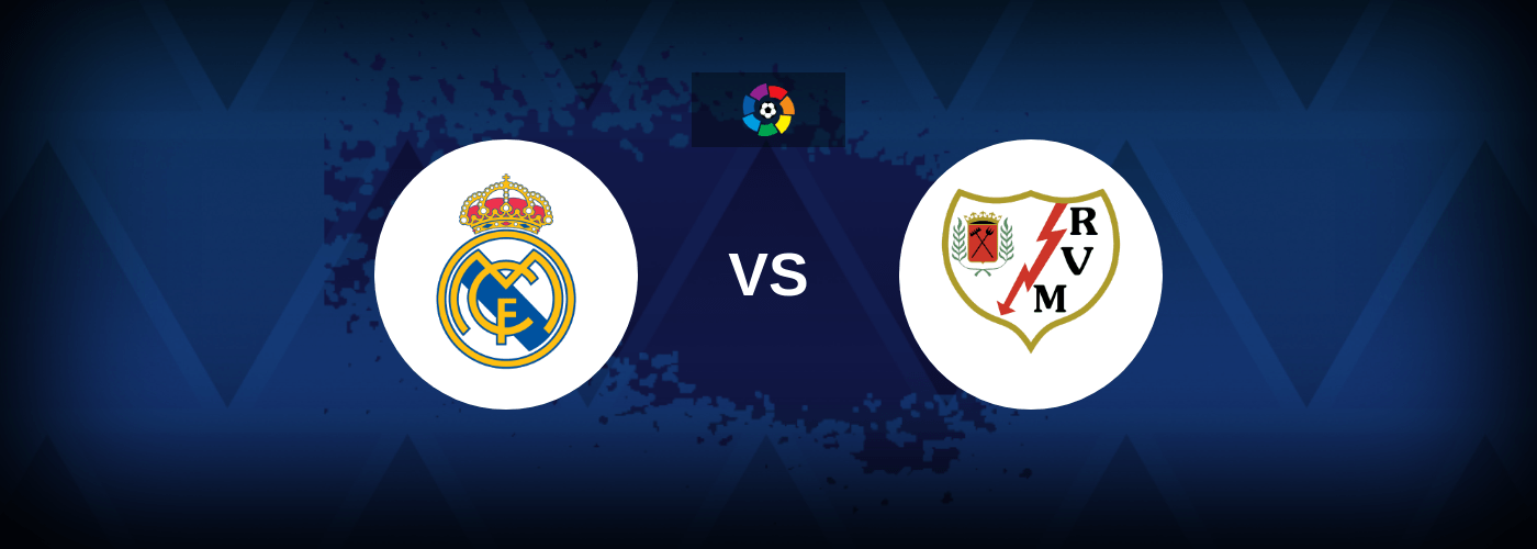 Real Madrid vs Rayo Vallecano – Live Streaming