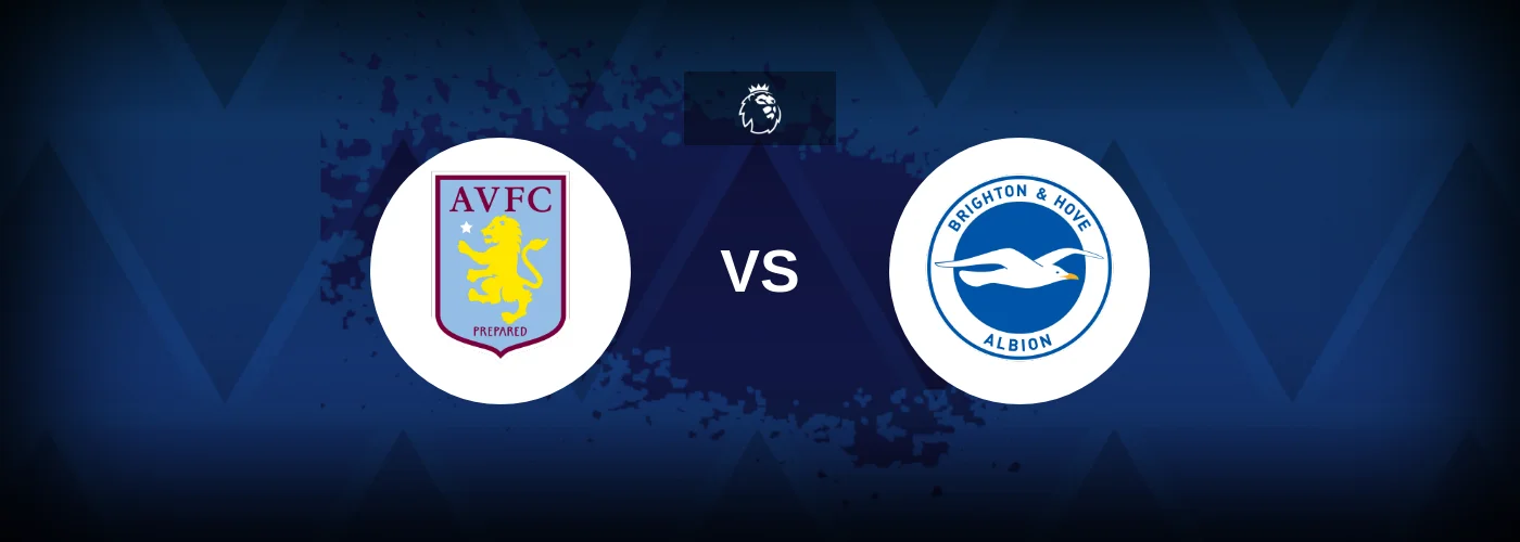 Aston Villa vs Brighton – Predictions and Free Bets