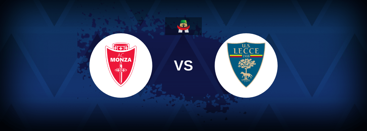 Monza vs Lecce – Live Streaming