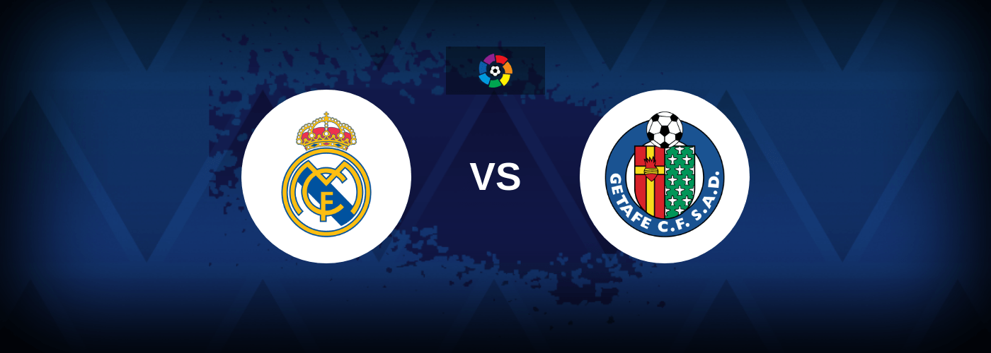 Real Madrid vs Getafe – Live Streaming