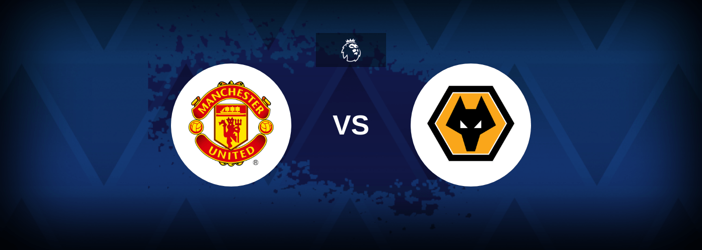Manchester United vs Wolves – Predictions and Free Bets