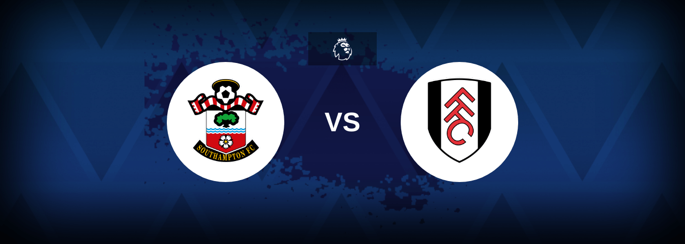 Southampton vs Fulham – Predictions and Free Bets