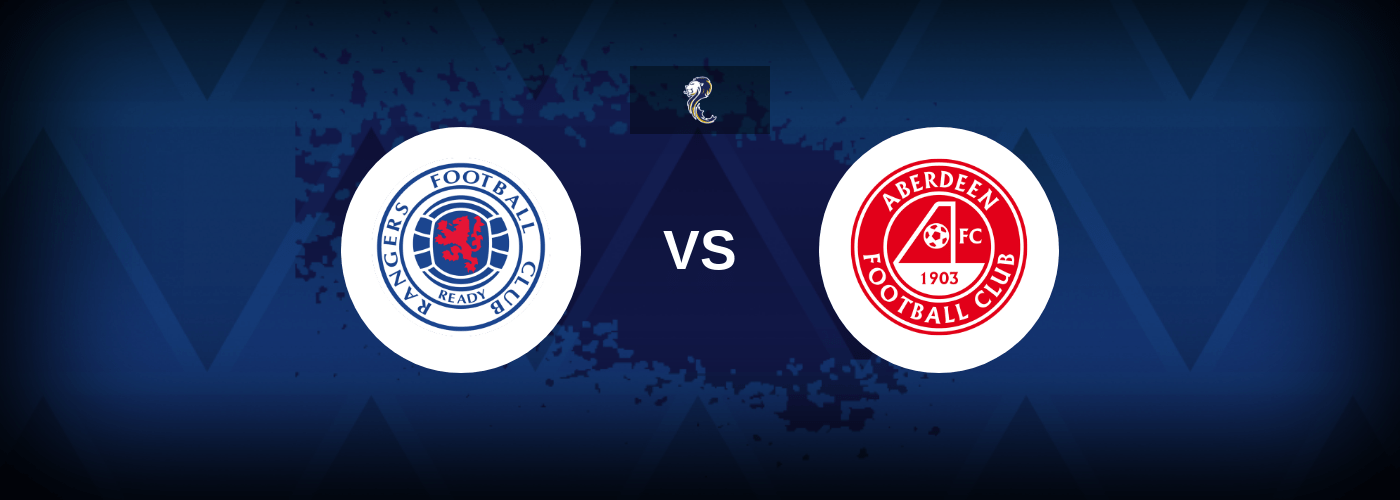 Rangers vs Aberdeen – Predictions and Free Bets