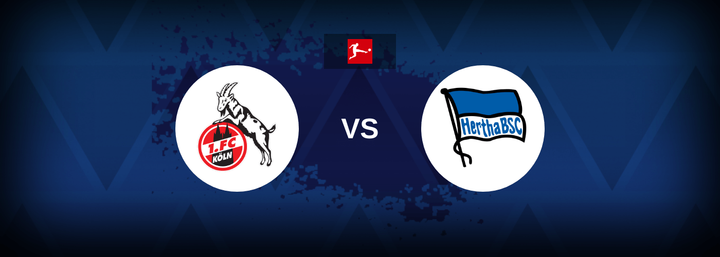 FC Koln vs Hertha Berlin – Live Streaming