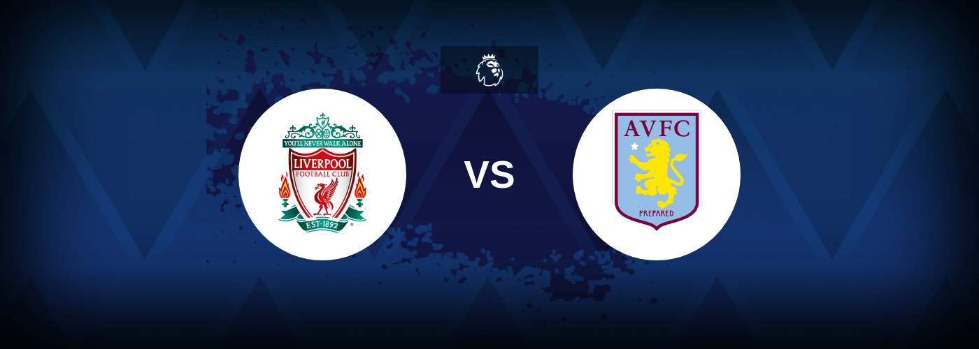 Liverpool vs Aston Villa – Predictions and Free Bets