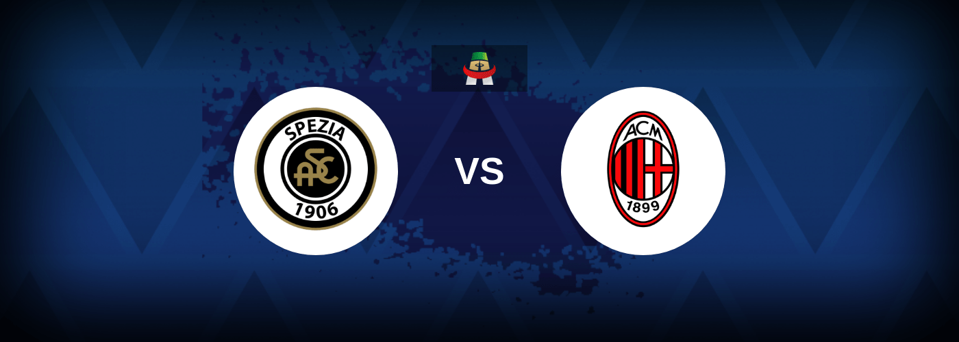 Spezia vs AC Milan – Live Streaming