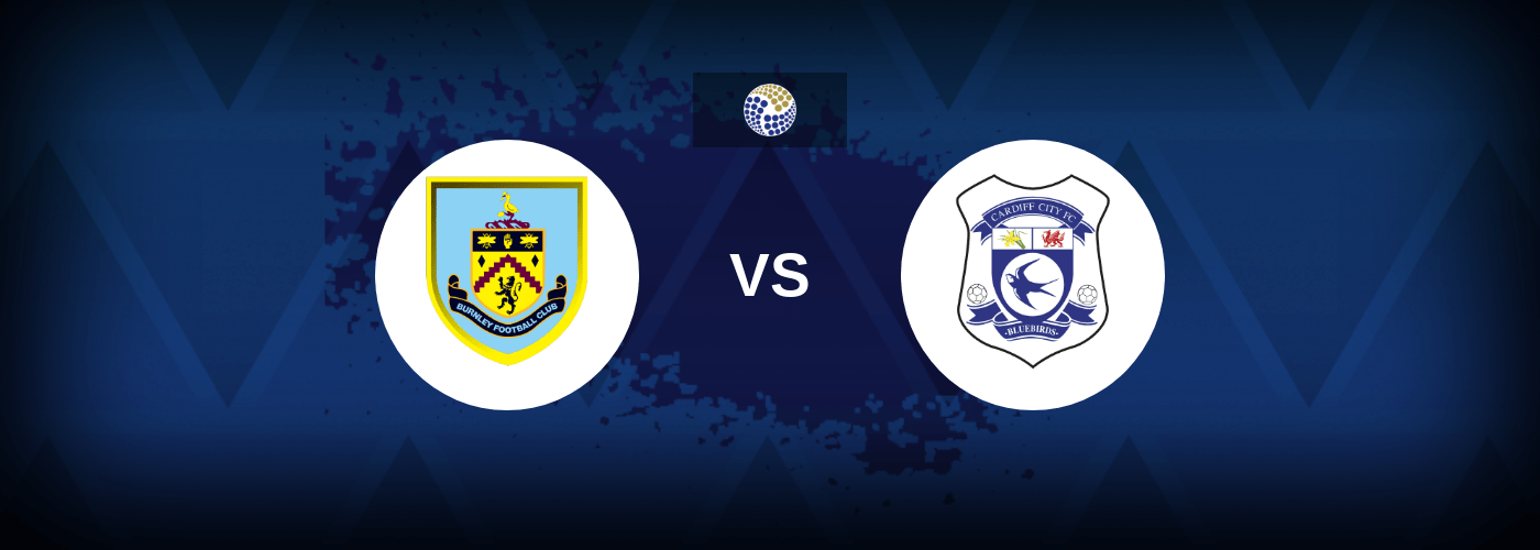 Burnley vs Cardiff – Predictions and Free Bets