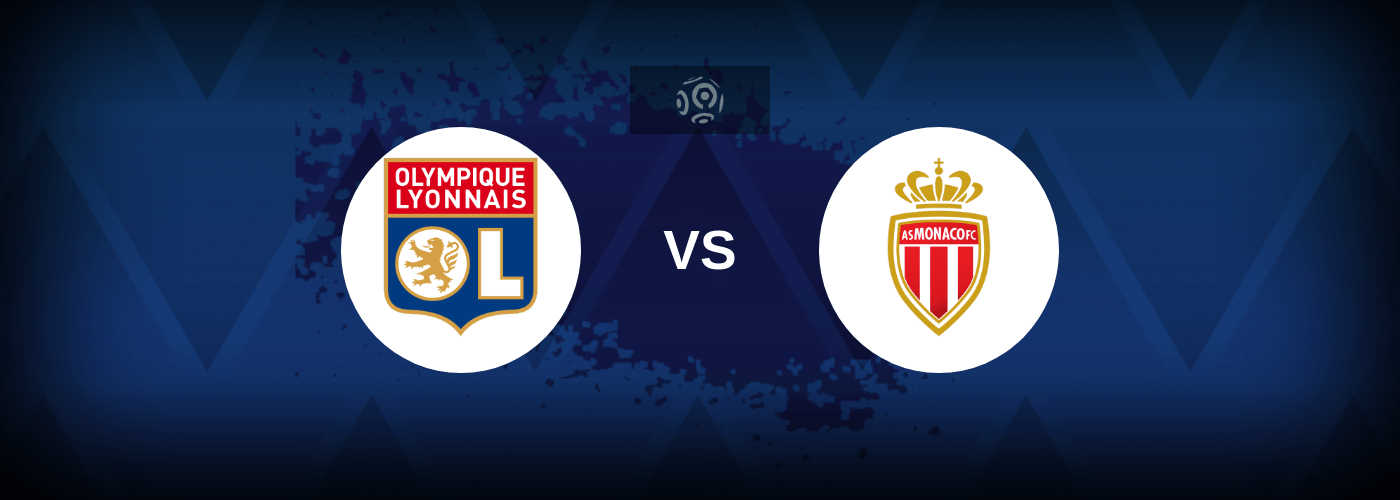 Lyon vs Monaco – Live Streaming