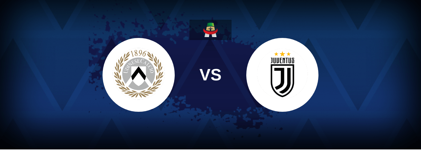 Udinese vs Juventus – Live Streaming
